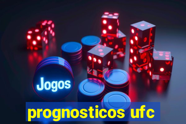 prognosticos ufc