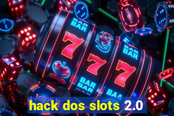 hack dos slots 2.0