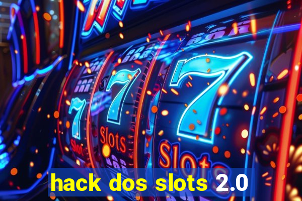 hack dos slots 2.0