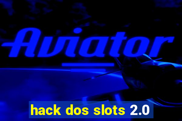 hack dos slots 2.0