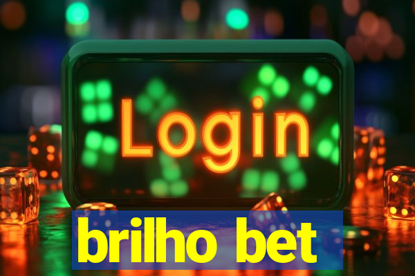 brilho bet