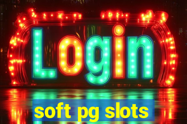 soft pg slots