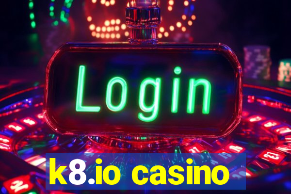 k8.io casino