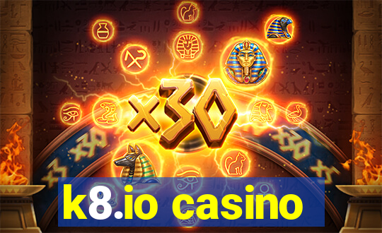 k8.io casino