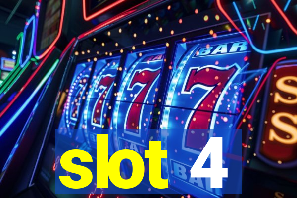 slot 4