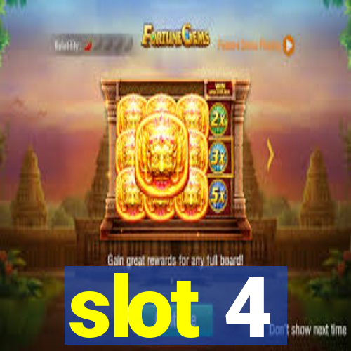 slot 4