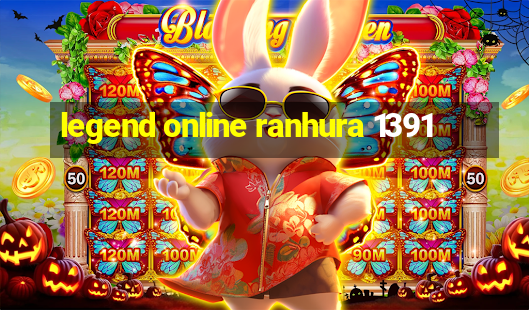 legend online ranhura 1391