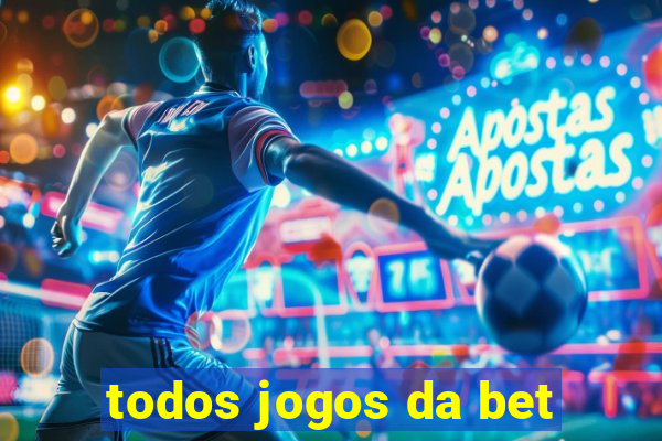 todos jogos da bet