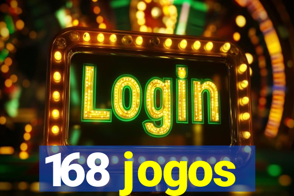 168 jogos