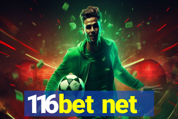 116bet net