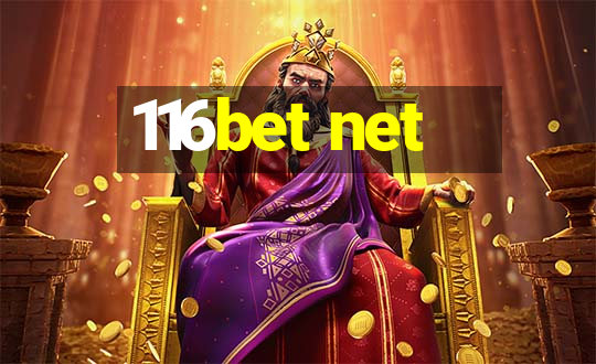 116bet net