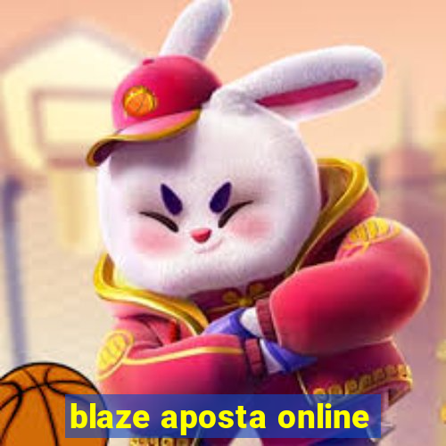 blaze aposta online