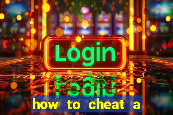 how to cheat a slot machine