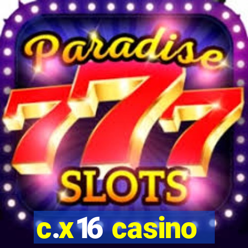 c.x16 casino