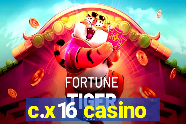 c.x16 casino