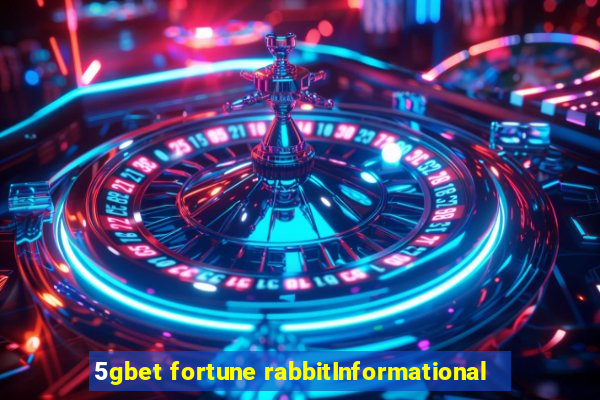 5gbet fortune rabbitInformational