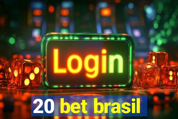 20 bet brasil