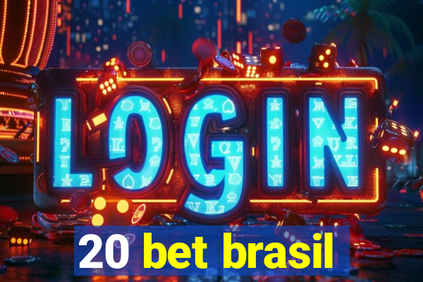 20 bet brasil