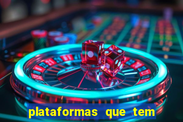 plataformas que tem fortune tiger