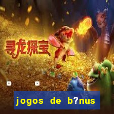 jogos de b?nus grátis no cadastro