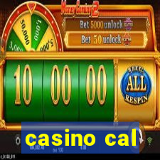 casino cal