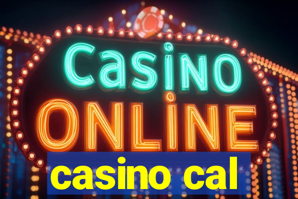 casino cal