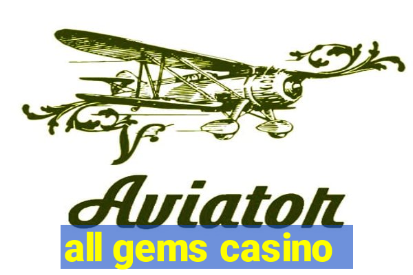 all gems casino