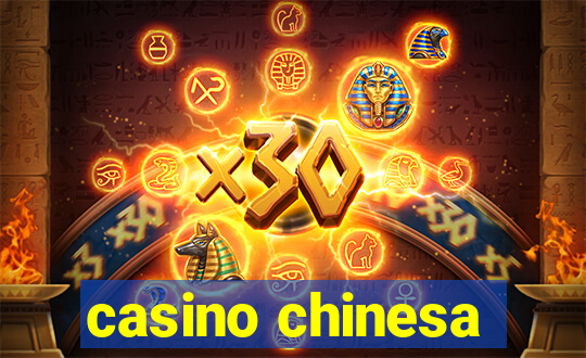 casino chinesa