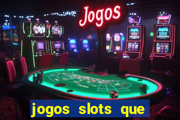 jogos slots que pagam de verdade