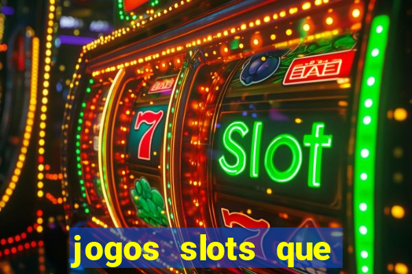 jogos slots que pagam de verdade