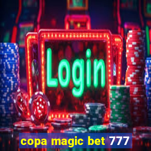 copa magic bet 777