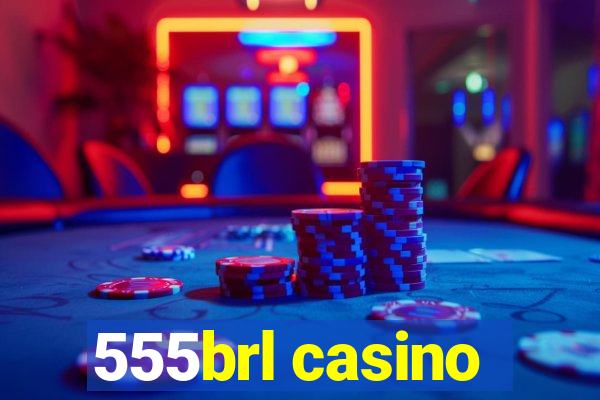 555brl casino