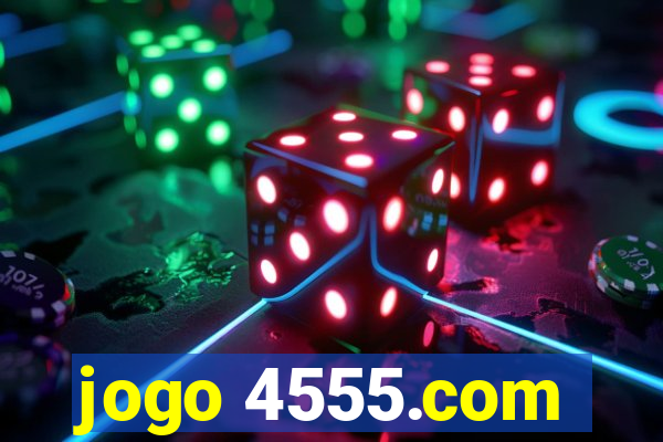 jogo 4555.com