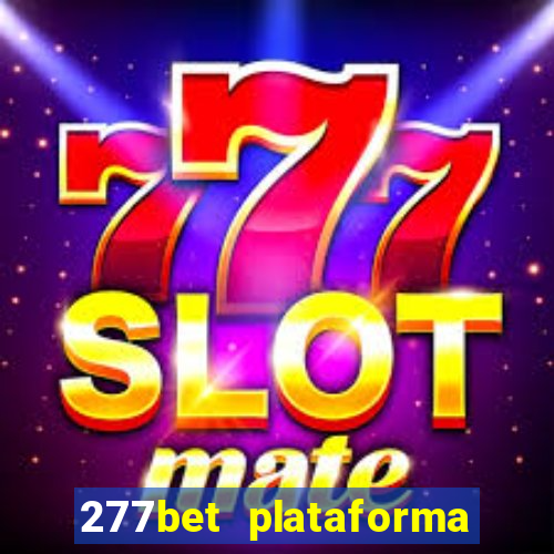 277bet plataforma de jogos