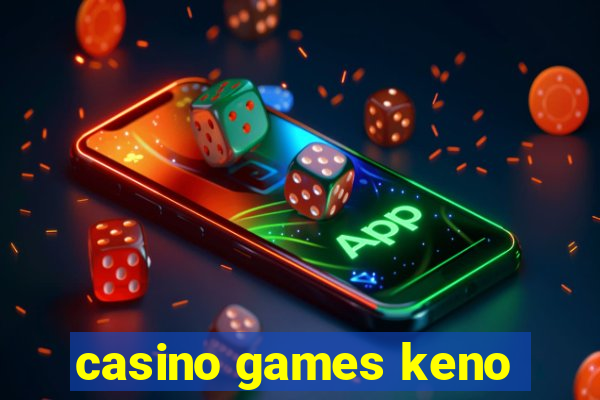 casino games keno