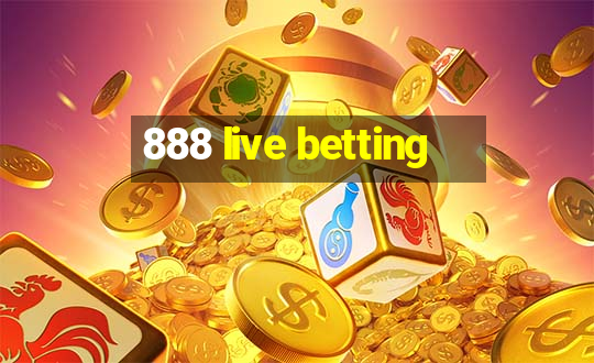 888 live betting