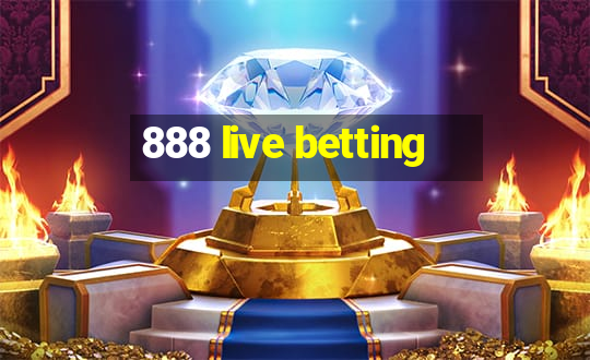 888 live betting