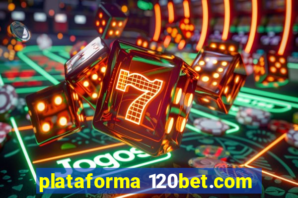 plataforma 120bet.com