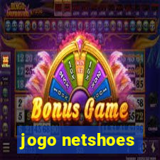 jogo netshoes