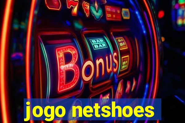 jogo netshoes