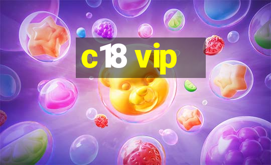 c18 vip