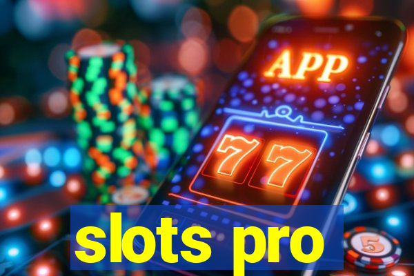 slots pro