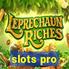 slots pro