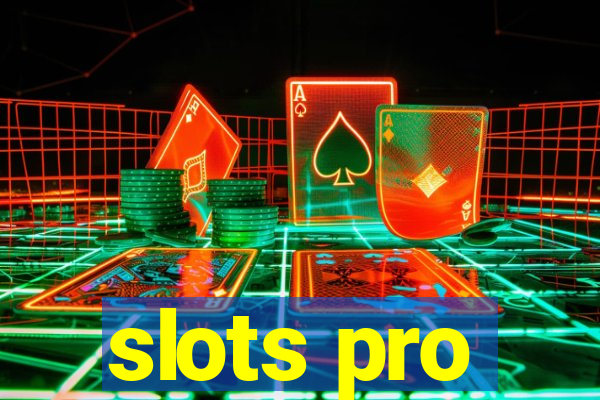 slots pro