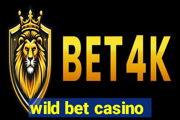 wild bet casino