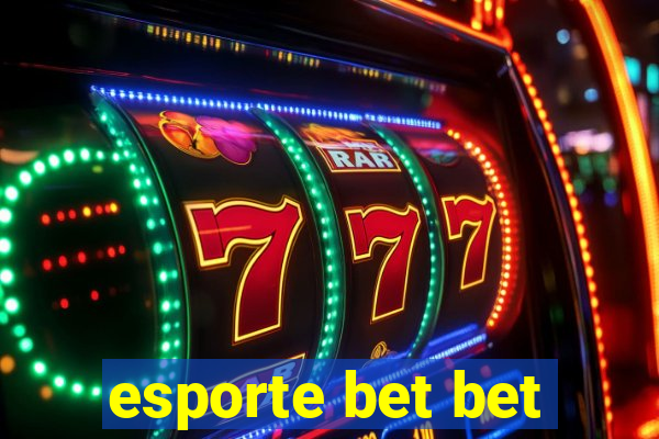 esporte bet bet