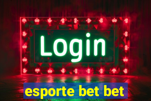 esporte bet bet