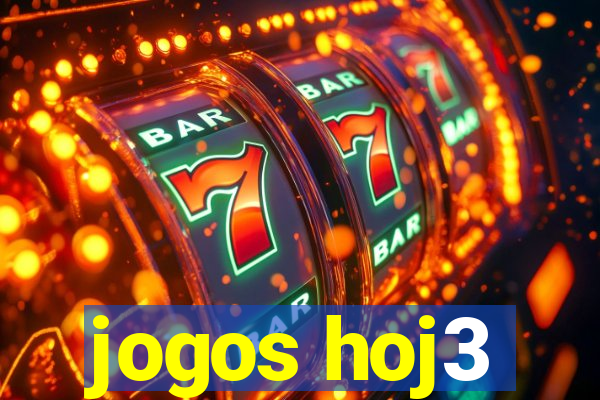 jogos hoj3