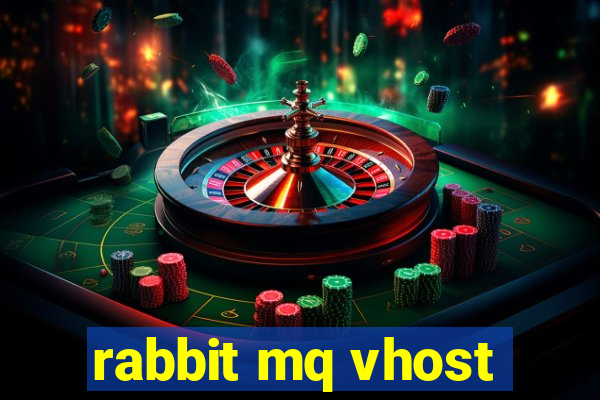 rabbit mq vhost