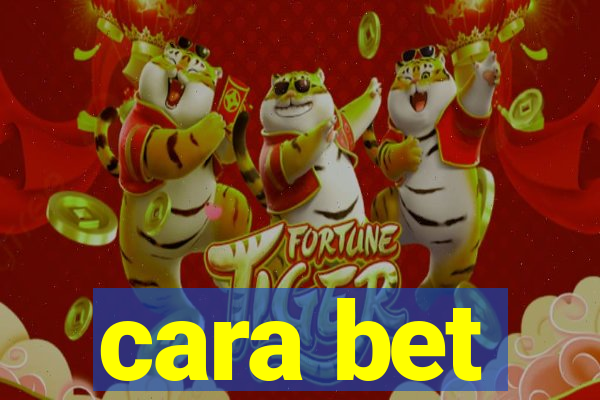 cara bet